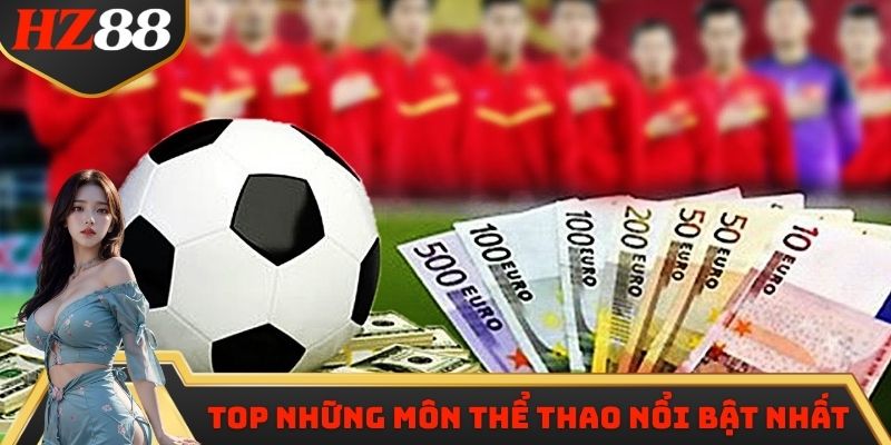 Top những môn thể thao nổi bật nhất của sảnh